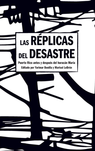 Book cover of: Aftershocks of Disaster. By: Yarimar Bonilla