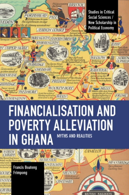 Book cover of: Financialisation and Poverty Alleviation in Ghana. By: Francis Boateng Frimpong