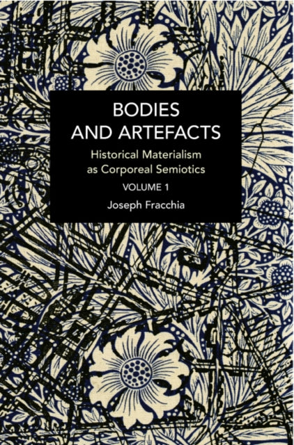 Book cover of: Bodies and Artefacts vol 1.. By: Joseph Fracchia