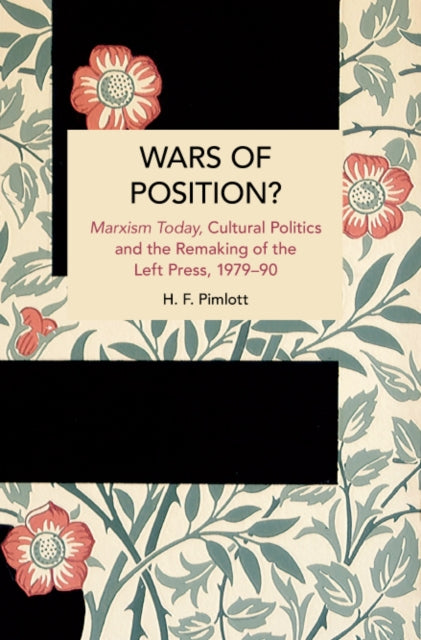 Book cover of: Wars of Position?. By: H. F. Pimlott