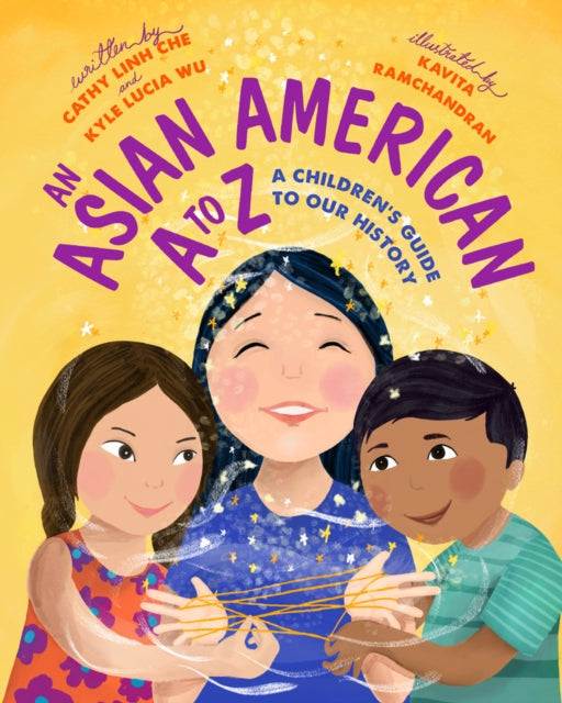 Book cover of: A Is for Asian American. By: Cathy Linh Che