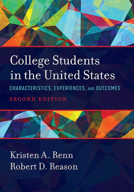 Book cover of: College Students in the United States. By: Kristen A. Renn