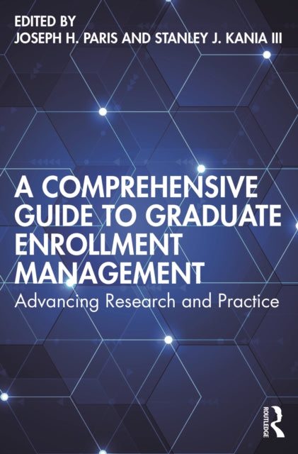 Book cover of: Comprehensive Guide to Graduate Enrollment Management. By: Joseph H. Paris