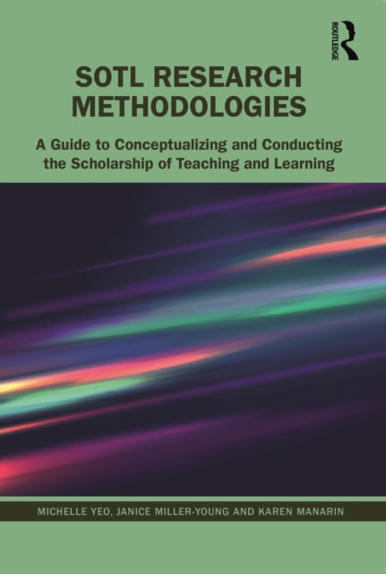 Book cover of: SoTL Research Methodologies. By: Michelle Yeo