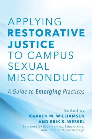 Applying Restorative Justice to Campus Sexual Misconduct