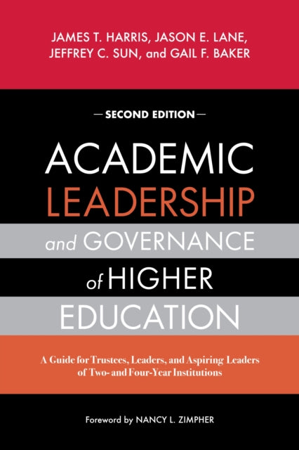 Book cover of: Academic Leadership and Governance of Higher Education. By: James T. Harris