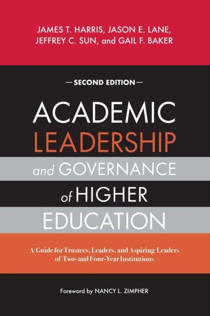 Book cover of: Academic Leadership and Governance of Higher Education. By: James T. Harris