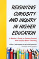 Book cover of: Reigniting Curiosity and Inquiry in Higher Education. By: Stacey L. MacKinnon