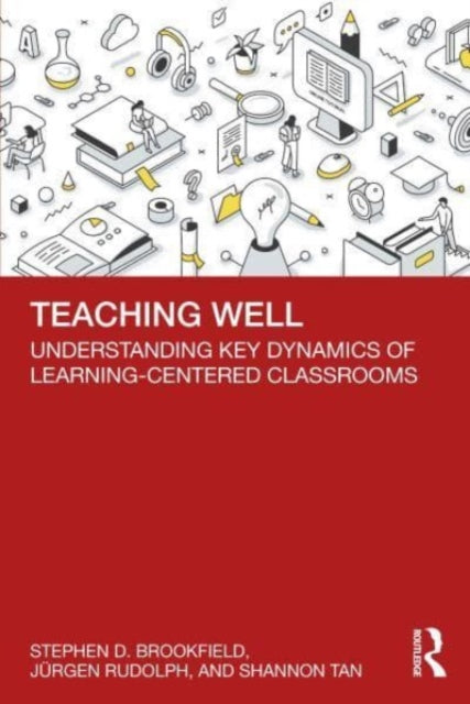 Book cover of: Teaching Well. By: Stephen D. Brookfield