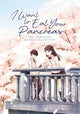 Book cover of: I Want to Eat Your Pancreas: The Complete Manga Collection. By: 住野よる