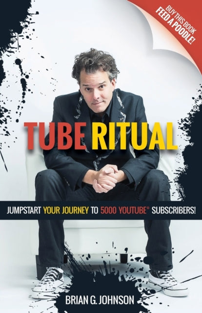 Book cover of: Tube Ritual. By: Brian G. Johnson