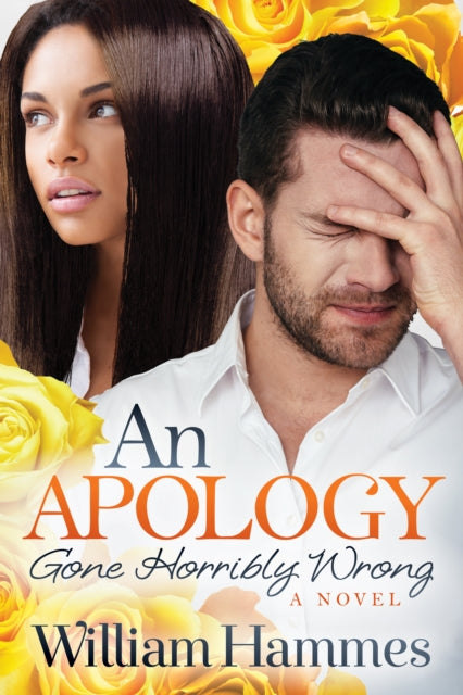 Book cover of: Apology Gone Horribly Wrong. By: William Hammes