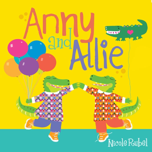 Book cover of: Anny and Allie. By: Nicole Rubel