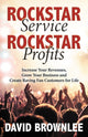 Book cover of: Rockstar Service. Rockstar Profits.. By: David Brownlee