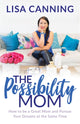 Book cover of: Possibility Mom. By: Lisa Canning