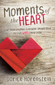 Book cover of: Moments of the Heart. By: Dorice Horenstein