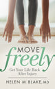 Book cover of: Move Freely. By: Helen M. Blake