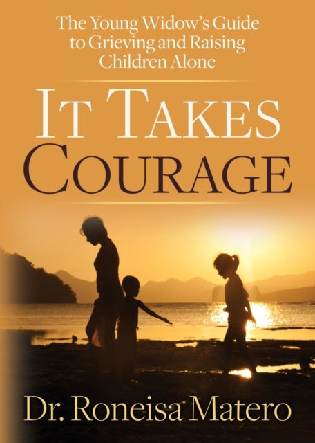Book cover of: It Takes Courage. By: Roneisa Matero