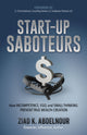 Book cover of: Start-Up Saboteurs. By: Ziad K. Abdelnour