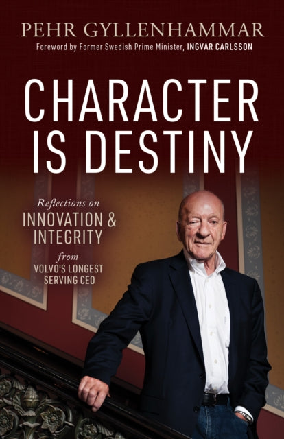 Book cover of: Character is Destiny. By: Pehr Gyllenhammar