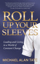 Book cover of: Roll Up Your Sleeves. By: Michael Alan Tate
