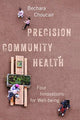 Book cover of: Precision Community Health. By: Bechara Choucair