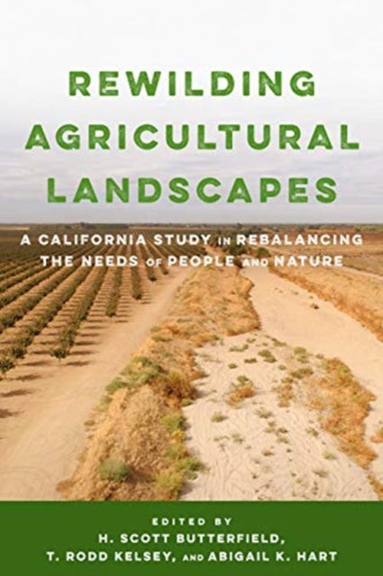 Book cover of: Rewilding Agricultural Landscapes. By: H. Scott Butterfield