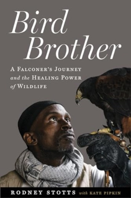 Book cover of: Bird Brother. By: Rodney Stotts