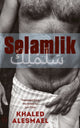 Book cover of: Selamlik. By: Khaled Alesmael