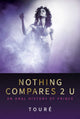 Book cover of: Nothing Compares 2 U. By: Touré