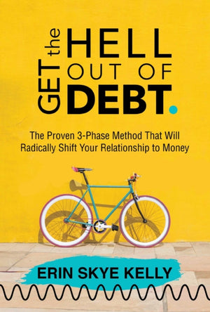 Get the Hell Out of Debt