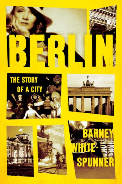 Book cover of: Berlin. By: Barney White-Spunner