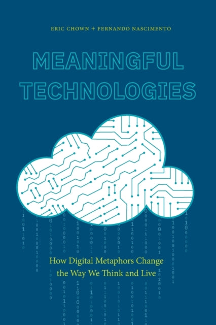 Book cover of: Meaningful Technologies. By: Eric Chown