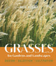 Book cover of: Grasses for Gardens and Landscapes. By: Neil Lucas