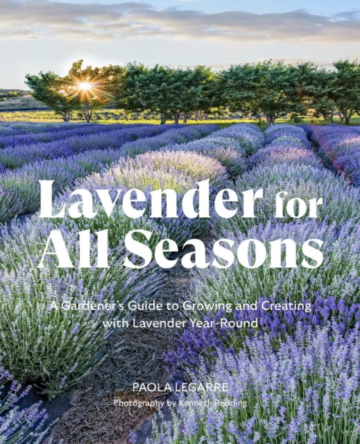 Book cover of: Lavender for All Seasons. By: Paola Legarre
