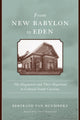 Book cover of: From New Babylon to Eden