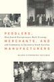 Book cover of: Peddlers, Merchants, and Manufacturers