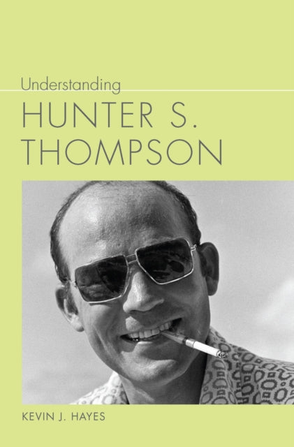 Book cover of: Understanding Hunter S. Thompson