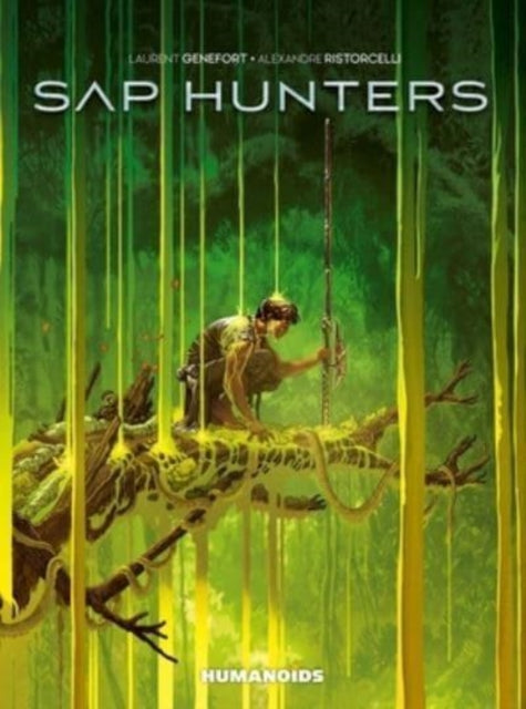 Book cover of: Sap Hunters. By: Laurent Genefort