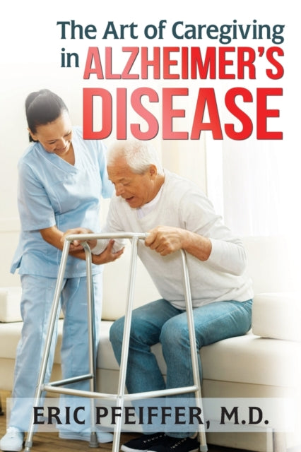Book cover of: Art of Caregiving in Alzheimer's Disease