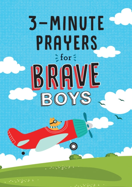 Book cover of: 3-Minute Prayers for Brave Boys