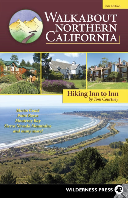 Book cover of: Walkabout Northern California. By: Tom Courtney