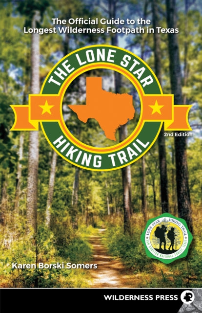 Book cover of: Lone Star Hiking Trail. By: Karen Borski Somers