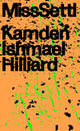 Book cover of: Miss Settl. By: Kamden Ishmael Hilliard