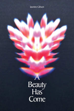 A Beauty Has Come