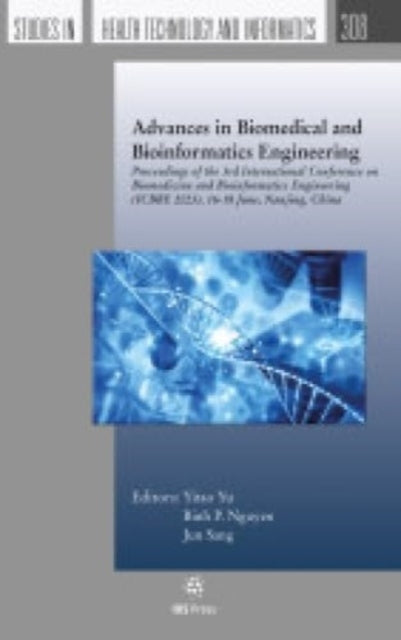 Book cover of: Advances in Biomedical and Bioinformatics Engineering. By: Y. Yu