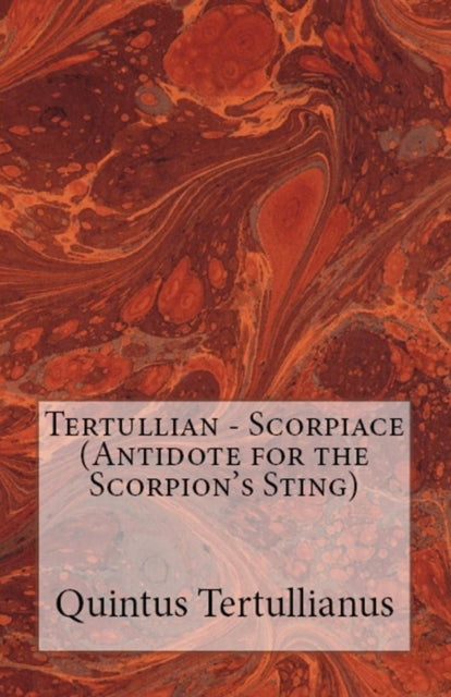 Book cover of: Scorpiace. By: Tertullian