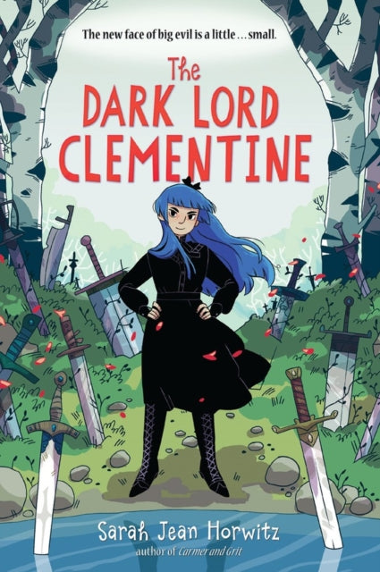 Book cover of: Dark Lord Clementine. By: Sarah Jean Horwitz