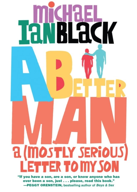 Book cover of: Better Man. By: Michael Ian Black