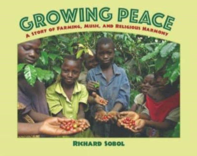 Book cover of: Growing Peace. By: Richard Sobol